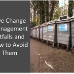 Five Change Management Pitfalls and How to Avoid Them